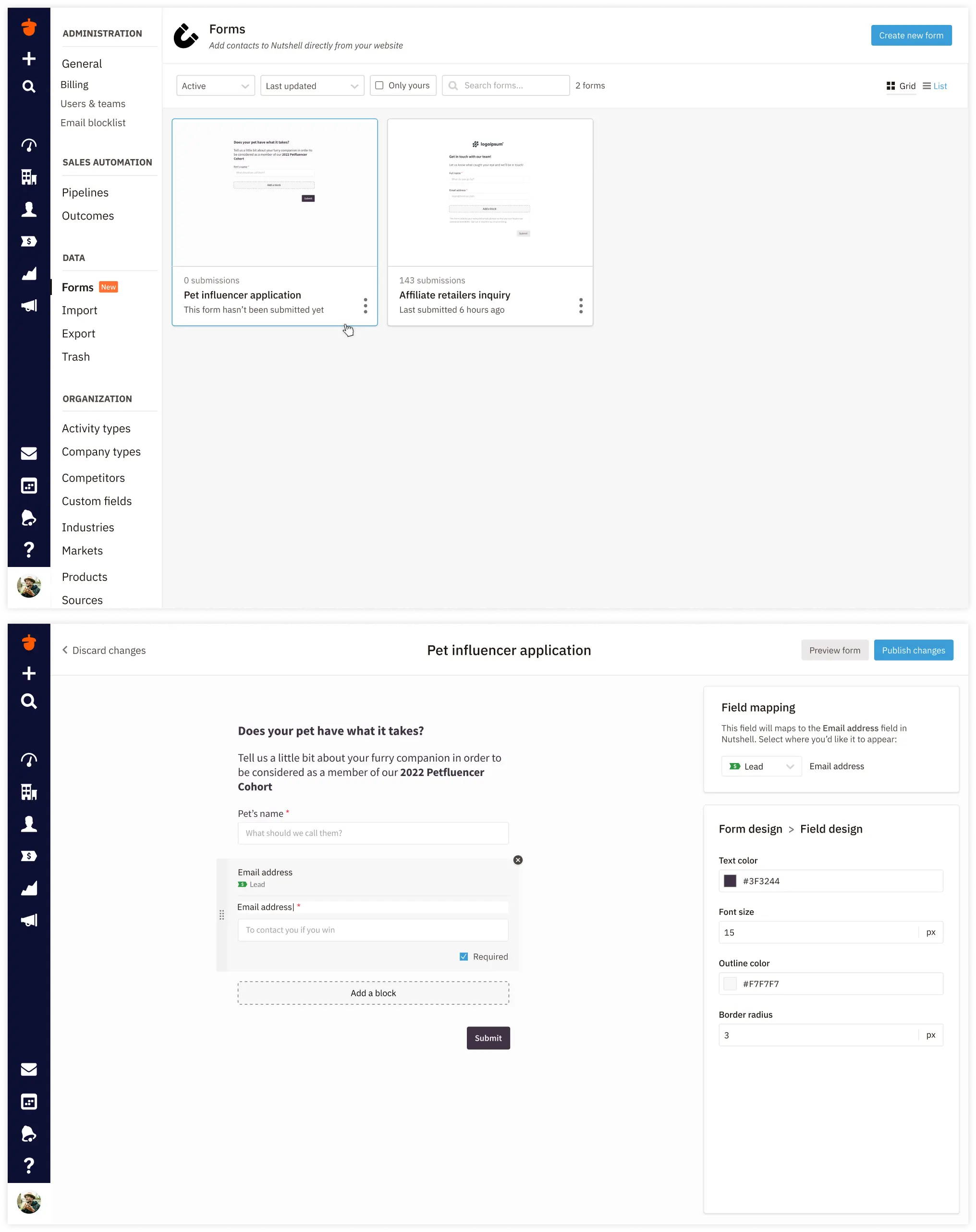 High-fidelity mockups of Nutshell's form builder. The top screenshot shows the 'Forms' dashboard, with options to create, view, and manage forms. The bottom screenshot displays the 'Pet influencer application' form in edit mode. It includes fields for pet's name and email address, with field settings, design options like text color, font size, outline color, and border radius. Users can preview the form and publish changes.